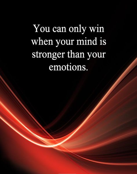 You can only win when your mind is stronger than emotions. Why Quotes, Youtube Quotes, Trading Quotes, Inner Demons, Strong Mind, Thinking Quotes, Bmw S1000rr, Daily Reminders, Fake Friends