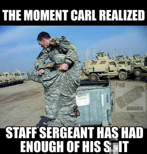 The 13 funniest military memes of the week - Americas Military Entertainment Brand Carl Army Jokes, Shut Up Carl, Stfu Carl, Carl Memes, Air Force Memes, Wojskowy Humor, Military Pics, Funny Military, Military Jokes