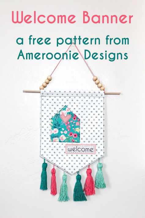 Welcome Wall Banner DIY | Ameroonie Designs free pattern Quilted Door Banner Patterns, Quilted Banners Wall Hangings, Fabric Wall Hanging Diy, Ameroonie Designs, Felt Wreaths, Door Banners, Diy Will, Patchwork Projects, Applique Wall Hanging