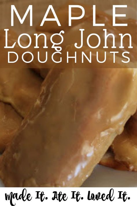 Long John Doughnut Recipe, Long John Donuts, Maple Bars Recipe, Maple Donuts Recipe, Long John Donut, Maple Donuts, Doughnut Recipe Easy, Maple Recipes, Easy Donut Recipe