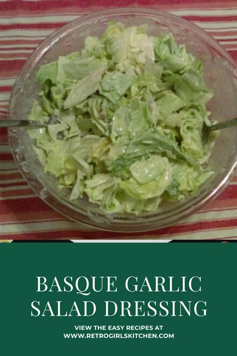 Basque Garlic Salad Dressing, Basque Salad Dressing, Basque Cabbage Soup Recipe, Basque Salad, Garlic Salad Dressing Recipe, Garlic Salad Recipe, Garlic Salad, Garlic Salad Dressing, Basque Food