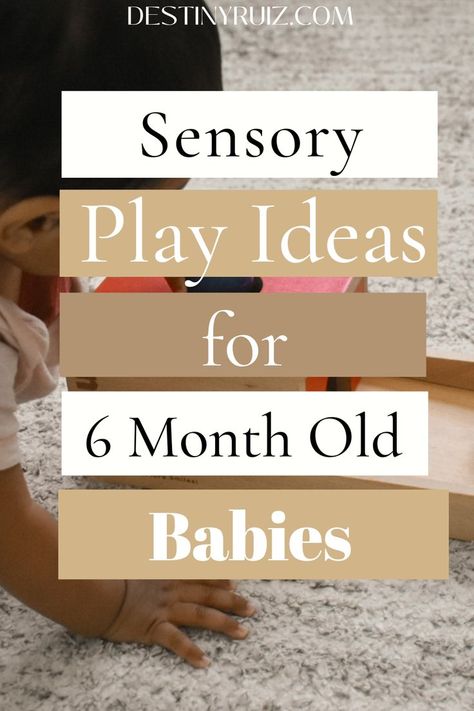 sensory play Sensory Play For 6 Month Old Ideas, Sensory Activities 6 Months, Six Month Sensory Play, Sensory Bin 6-12 Months, Six Month Play Ideas, Montessori Activities 6 Month Old, Sensory Bins 9 Month Old, 6 Month Sensory Bin, Stimulating Activities For 6 Month Old