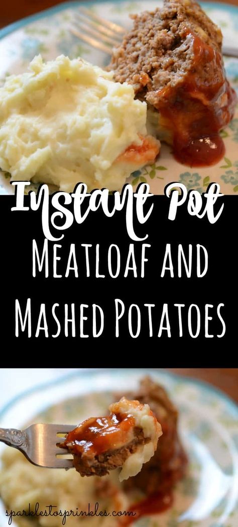 Instant Pot Meatloaf and Mashed Potatoes is the ultimate weeknight meal. You have a savory meatloaf with the creamiest and fluffiest mashed potatoes you will ever have.  Pin for Later! #instantpotmeatloaf #meatloafandpotatoes #instantpotdinner Meatloaf Potatoes, Pressure Cooker Meatloaf, Pressure Cooker Mashed Potatoes, Meatloaf Mashed Potatoes, Meatloaf And Mashed Potatoes, Instant Pot Meatloaf, Savory Meatloaf, How To Cook Meatloaf, Perfect Mashed Potatoes