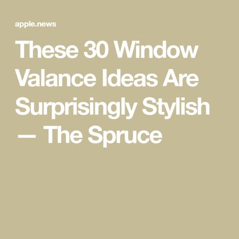 These 30 Window Valance Ideas Are Surprisingly Stylish — The Spruce Bay Window Valance Ideas, Window Toppers Ideas Valances, Bedroom Valance Ideas, Modern Valance Ideas, Window Valance Ideas, Modern Valances, Bedroom Valances, Valance Ideas, Balloon Valance