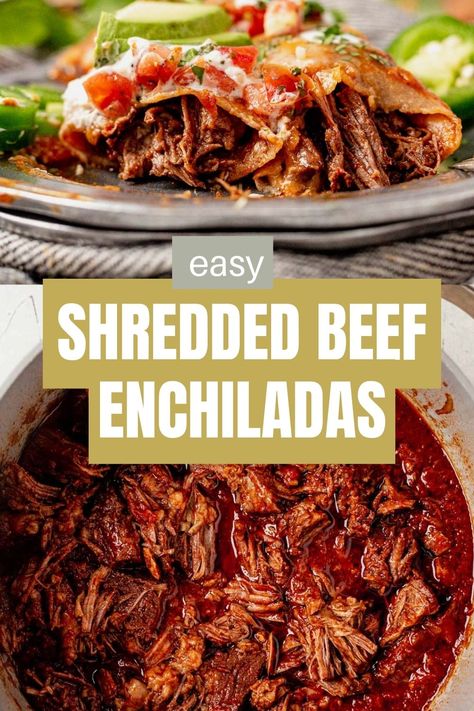 When I think of traditional and tasty Mexican recipes for a crowd, I think of these shredded beef enchiladas. They're wrapped in a corn tortilla, stuffed with tender beef, and covered in cheese and red sauce. It's a easy dinner idea that's oozing with an authentic southwestern flavor. This recipe includes instructions on how to braise the beef on the stovetop, but there are instructions to make it in the Instant Pot or Slow Cooker in the recipe notes. Enchilada Shredded Beef, Roast Beef Mexican Recipes, Shredded Beef For Enchiladas, Shredded Beef Enchiladas Instant Pot, Slow Cooked Beef Enchiladas, Shredded Beef Enchilada Recipe, Mexican Beef Crockpot Recipes, Shredded Beef Enchiladas Crock Pot, Crockpot Beef Enchiladas