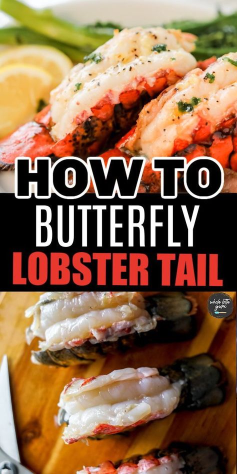 How To Cook Lobster Tails In Oven, Cooking Lobster Tails From Frozen, How Long To Cook Lobster Tails, Easy Lobster Tail Recipe Oven, How To Butterfly Lobster Tails, Easiest Way To Cook Lobster Tails, Grilled Lobster Recipes, Pan Seared Filet, Butterfly Lobster Tail