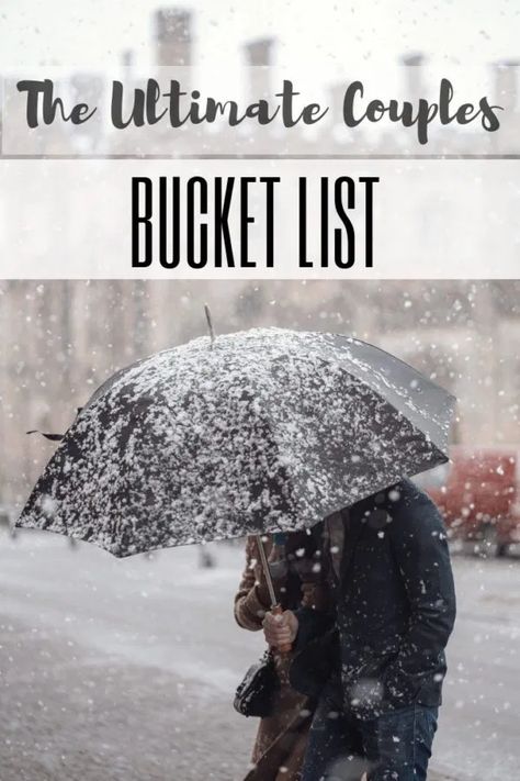 Couples Bucket List: 68 Fun Activities & Things to Do Winter Bucket List For Couples, Couples Bucket List, Boyfriend Bucket Lists, Things To Do In Winter, Travel Romance, Writing A Love Letter, Mile High Club, Romantic Times, Bucket List Ideas