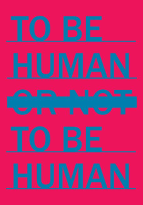 To Be Human - - Dansk Plakatmuseum Aartus International Poster Show 'To Be Human' World Poster, To Be Human, Be Human, Human Evolution, Evolution, Keep Calm Artwork, Geek Stuff, Neon, Novelty Sign