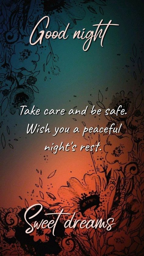 Good Night Stay Safe, Sleep Peacefully Quotes, Goodnite Sweet Dreams Nighty Night, Sleep Tight Good Night Greetings, Peaceful Night Quotes, Good Night Sweet Dreams Sleep Tight, Good Night Sweet Dreams Quotes, Good Night Sweet Dreams Images, Nighty Night Quotes