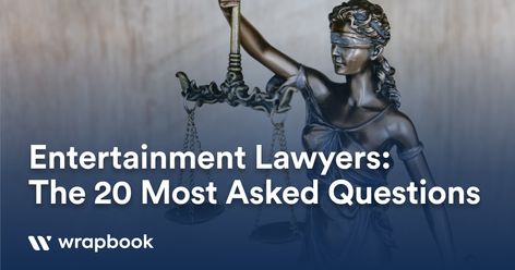 Entertainment Lawyers: The 20 Most Asked Questions | Wrapbook Entertainment Lawyer, Litigation Lawyer, Business Lawyer, Bar Exam, Contract Law, Labor Law, Most Asked Questions, Law School, Law Firm