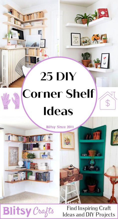 DIY Corner Shelf (25 Ideas) - Blitsy Shelf Ideas For Small Spaces, Ikea Corner Shelves, Corner Shelves Books, What To Put On A Corner Shelf In Living Room, L Shaped Corner Shelves, Corner Shelf In Bedroom, Diy Room Shelf Ideas, Corner Bookcase Diy, Corner Floor Shelf