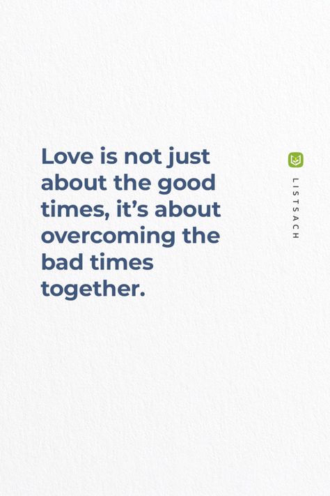 Love is not just about the good times, it's about overcoming the bad times together.  -  Love requires teamwork and support through the difficult moments in life, making the bond even stronger. Let's check Top Romance Novels... #romanticnovels #romanticbooks #novels #love Love In Difficult Times Quote, Love Difficult Quotes, Bad Times Quote, Difficult Times Quotes, Best Quotes Of All Time, Famous Quotes About Life, Love Is Not, Romantic Books, Celebration Quotes