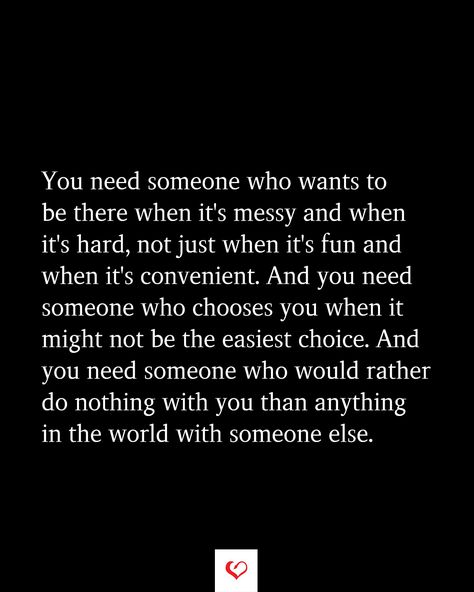 Quotes Being There For Someone, Keeping Promises Quotes Relationships, Needing Someone Who Isnt There, I Don't Want To Share You With Anyone, When You Just Click With Someone Quotes, When You See Me With Someone Else Quotes, Someone Who Checks On You Quotes, Choosing Me Quotes Relationships, Someone Who Has Your Back Quotes