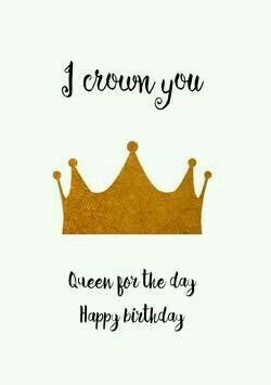 You are Queen of the Day... Happy Birthday Free Happy Birthday Cards, Funny Happy Birthday Pictures, Happy Birthday Typography, Birthday Typography, Best Birthday Quotes, Birthday Quotes For Him, Birthday Card Sayings, Birthday Wishes Messages, Happy Birthday Funny