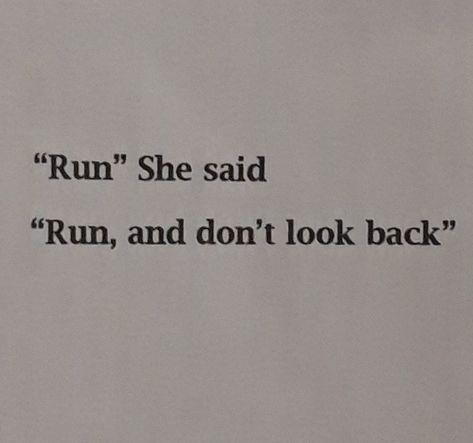 Dont Look Back Quote, Looking Back Quotes, Look Back Quotes, Dont Look Back Quotes, Back Quotes, Dont Look Back, Girl Stuff, Big Girl, Looking Back