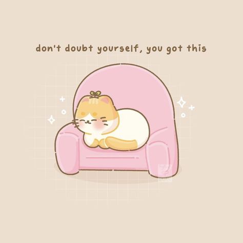 You Got This Cute Cartoon, Goodmorning Cute Doodle, Cute Encouragement Doodles, Have A Good Day Doodle, You Got This Drawing, Cute Doodles Good Morning, Sick Doodles Feeling, Positive Cat Quotes, Cute Quote Widgets