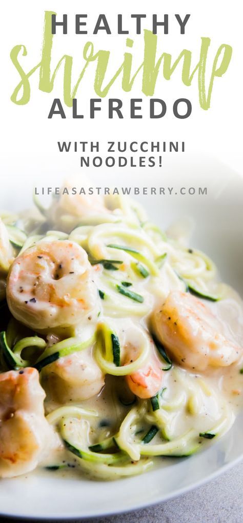 Seafood Zucchini Pasta, Keto Shrimp Alfredo Zucchini Noodles, Zoodle Recipes With Shrimp, Low Calorie Shrimp Alfredo, Healthy Shrimp Alfredo, Zoodles And Shrimp, Cleanish Eating, Shrimp Zoodles, Shrimp Alfredo Recipe