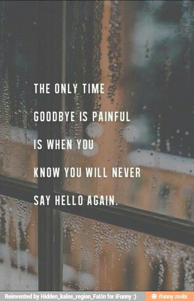 Yes... Farewell Quotes, Goodbye Quotes, Life Quotes Love, When You Know, True Words, True Quotes, Quotes Deep, Say Hello, Relationship Quotes