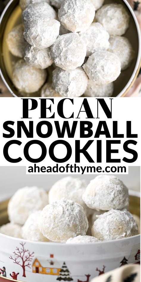 Pecan Powdered Sugar Balls, Pecan Balls With Powder Sugar, Pecan Balls Recipe, Gourmet Crackers, Tart Cookies, Pecan Balls, Russian Tea Cakes, Cranberry Orange Shortbread Cookies, Pecan Snowballs