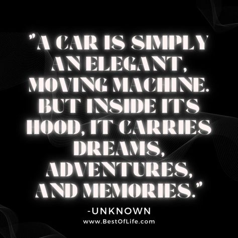 New cars quotes may not put us in our dream car, but they can help car enthusiasts share their passion. Quotes for Car Lovers | Quotes for Car Enthusiasts | Quotes About Cars | New Car Quotes | Quotes About new Cars | Car Lover Quotes | Funny Quotes About Cars | Inspirational Quotes Quotes On Cars, Car Lovers Quotes, Quotes About Cars, Car Guy Quotes, Car Girl Quotes, Old Car Quotes, New Car Quotes, Funny Car Quotes, New Car Photo