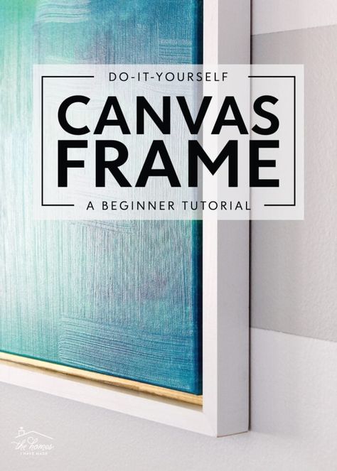 Does your canvas art look unfinished? Take it to the next level with an easy DIY Canvas Frame...a perfect beginner project! Diy Framed Canvas, Framing Paintings, Diy Canvas Frame, Paintings Diy, Framing Canvas Art, Framing Canvas, Frames Diy, Diy Canvas Art Easy, Floating Canvas Frame