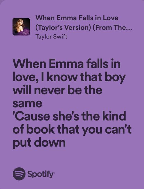 Emma Taylor Swift, When Emma Falls In Love Tattoo, Taylor Swift Lyrics Painting, Emma Falls In Love, Sweet Lyrics, Music Girl, Swift Lyrics, Taylor Swift Lyrics, Love Tattoos