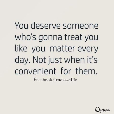 When They Treat You Like An Option, When He Treats You Bad, When Someone Betrays You, If You Treat Me Like An Option, When Someone Treats You Like An Option, Treat Me Like An Option, Treat Yourself Quotes, Quotes About Exes, Very Deep Quotes