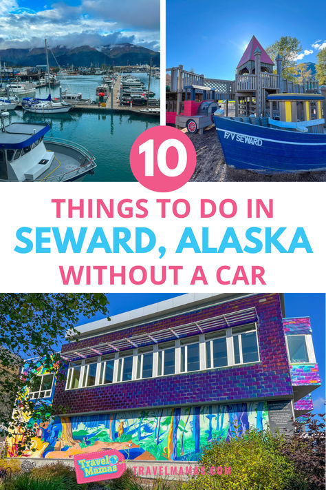 10 Things to Do in Seward, Alaska Without a Car Alaska Cruise Ports, Seward Alaska, Alaska Vacation, Usa City, Usa Cities, Cities To Visit, Seaside Town, Alaska Travel, Historic Downtown