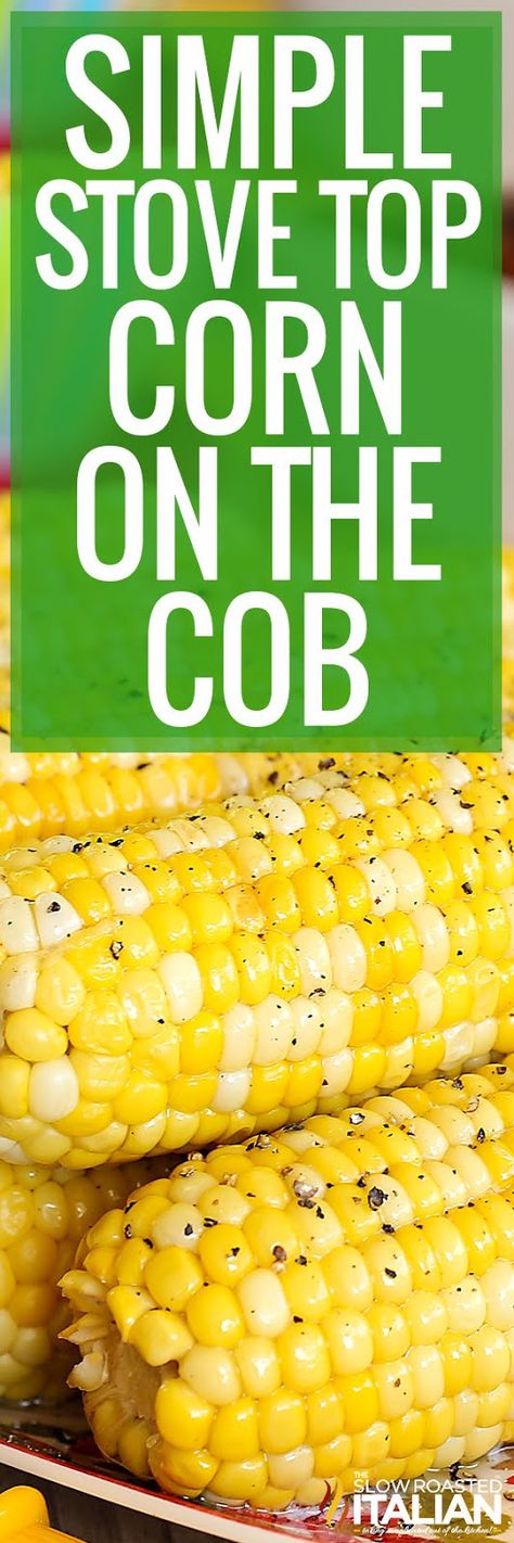 Perfectly sweetened fresh corn on the cob cooked on the stove top creates the ultimate corn on the cob, ready in a flash. I have been making corn this way since I could reach the stove. Trust me, this recipe is a keeper. Stove Top Corn, Cooking Corn On Cob, Boil Corn On Cob, Corn On The Cob Dinner, Main Dish With Corn On The Cob, Easiest Way To Cook Corn On The Cob, Corn On The Cob Dinner Meals With, Cooking Sweet Corn, Summer Side Dishes Recipes