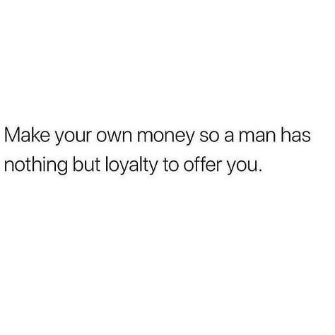 Its Not About Money Quotes, Love And Money Quotes, Maturity Quotes, Short Love Quotes For Him, Love Quotes For Him Deep, Loyalty Quotes, Love Captions, Real Love Quotes, Qoutes About Love