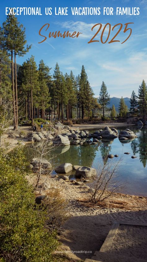 seren view of lake tahoe surrounded by alpine trees and blue sky - text overlay exceptional US lake vacations for families Best Lake Vacations In Us, Usa Family Vacation Ideas, Summer Family Vacation Destinations, Summer Vacations In The Us, Lake Vacation Ideas, Family Summer Vacation Ideas, Us Family Vacations, Vacation Ideas Family, Vacations For Families