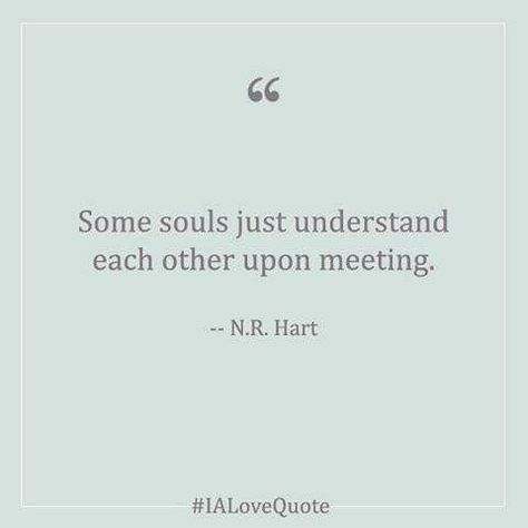 “Some souls just understand each other upon meeting.” N.R.Hart #nrhart #soulmate Soulmate Poems, N R Hart, Poetry Poem, Positive Psychology, Romantic Poetry, Wedding Vows, Self Awareness, Good Vibes, Cool Words