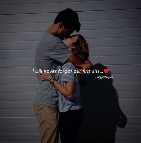 Our First Kiss, Love Story Quotes, Hugs And Kisses Quotes, Romantic Quotes For Her, Hug Quotes, Love Birthday Quotes, Meaningful Love Quotes, First Love Quotes, Good Relationship Quotes