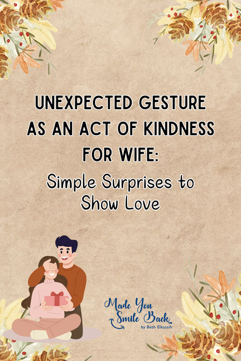 Simple Unexpected Gesture as an Act of Kindness for Wife to Show Love! Strengthen Your Marriage, Spouse Quotes, Small Gestures, Showing Gratitude, Acts Of Love, Act Of Kindness, Small Acts Of Kindness, Ordinary Day, Acts Of Kindness