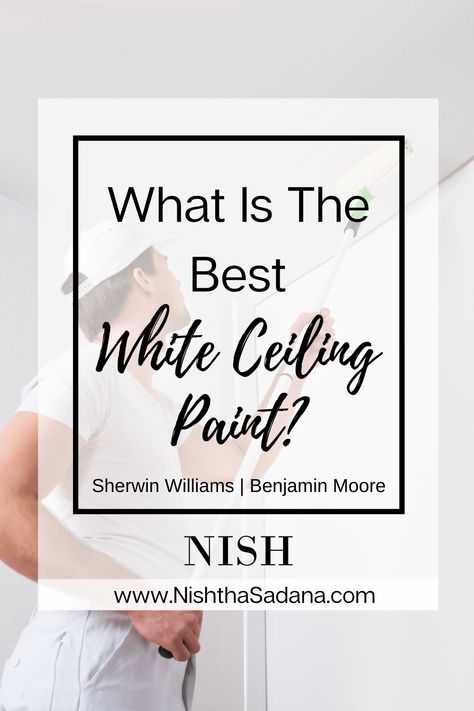 Sherwin Williams Ceiling Paint, Best Ceiling Paint, Best Sherwin Williams Paint, White Ceiling Paint, Decorators White Benjamin Moore, Best Wall Paint, Ceiling Paint Colors, White Interior Paint, Ceiling Paint