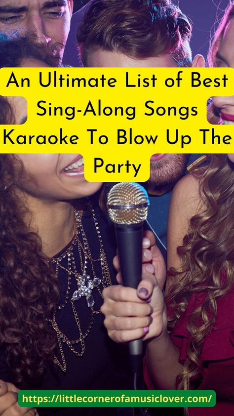 An Ultimate List of Best Sing-Along Songs Karaoke To Blow Up The Party Kareoke Songs, Best Karaoke Songs, Fun Songs To Sing, Ultimate Playlist, Karaoke Room, Sing Along Songs, Party Songs, Karaoke Party, Singing Tips