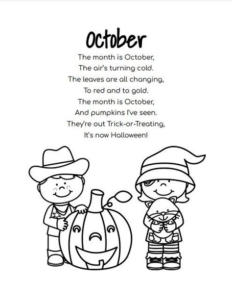 Poem and coloring sheet for October. Pre-K or Kindergarten. Halloween Poems For Preschool, Halloween Poems For Kindergarten, October Poems For Kids, Autumn Poems For Kids, October Songs For Preschool, October Preschool Themes Lesson Plans, October Lesson Plans For Preschool, Halloween Poems For Kids, October Preschool Themes