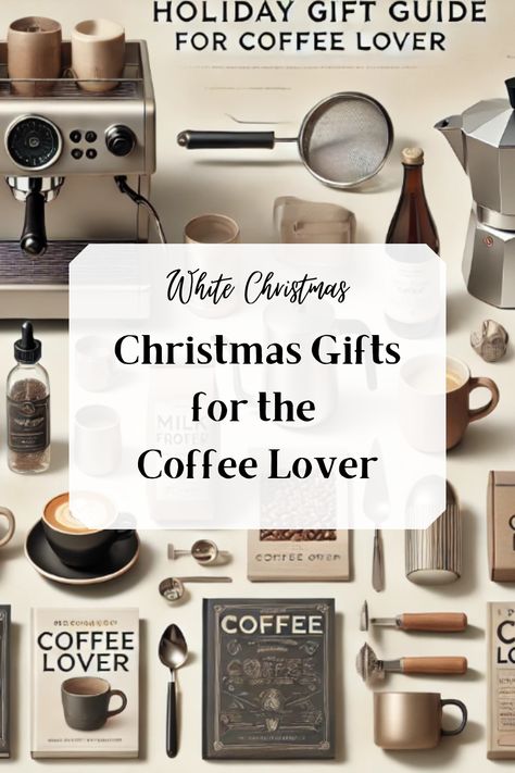 Christmas Gifts for the Coffee Lover, holiday Christmas Gifts For Coffee Lovers, Gifts For Coffee Lovers Women, Gifts For Coffee Lovers Guys, Coffee Gift Basket Ideas, Coffee Lovers Basket, Coffee Lover Gift Ideas, Gift Ideas For Coffee Lovers, Coffee Lover Gifts Basket, Coffee Basket