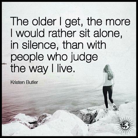 Id rather be alone                                                                                                                                                      More Judgmental People, People Who Judge, Judging People, The Older I Get, Wonder Quotes, Power Of Positivity, Positive Words, People Quotes, Positive Life