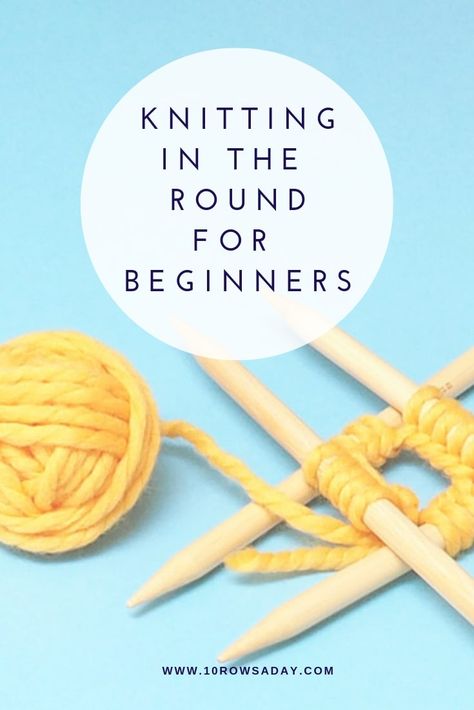 How to Knit in the Round with Five Double-Pointed Needles | 10 rows a day Knitting In The Round, Knitting Basics, Knit Basket, Knitting Instructions, Double Pointed Needles, Learn How To Knit, Knitted Wit, How To Knit, Knit In The Round