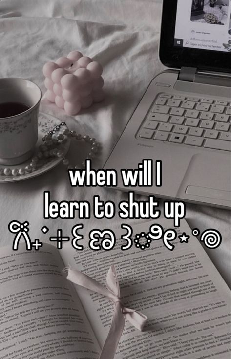 I Need To Stop Talking, How To Stop Talking, How To Stop Talking Too Much, I Talk To Much, Random Qoutes, Talking Too Much, You Talk Too Much, I Talk Too Much, Pinterest Whispers