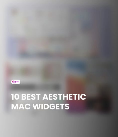 Explore the 10 best aesthetic Mac widgets that provide functionality and beautify your workspace. Mac Widgets Aesthetic, Mac Widgets, Best Aesthetic, The 10, Mac, 10 Things