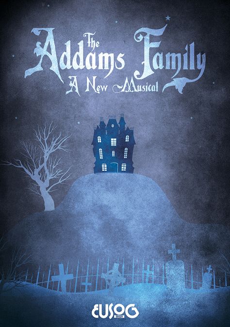 Addams Family Poster, Addams Family Musical, House On Haunted Hill, Play Poster, Edinburgh University, The Addams Family, Addams Family, Edinburgh, Opera