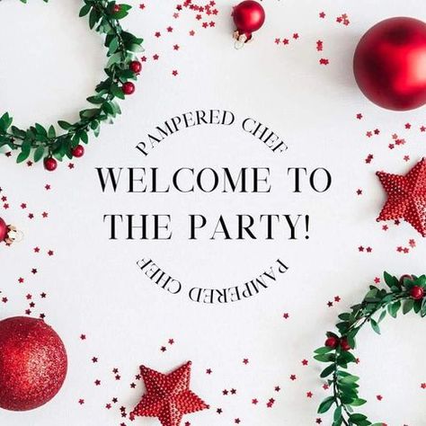 Pampered Chef Party, Chef Party, Pampered Chef Consultant, Welcome To The Party, Pampered Chef, Christmas Party, Party Themes, Christmas Bulbs, Merry Christmas