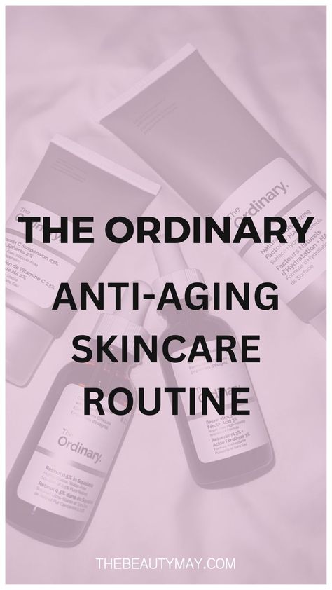 This post is all about The Ordinary anti aging regimen. If you're looking for The Ordinary anti aging routine that actually woks, here you'll find many great secrets and anti aging tips. The Ordinary anti aging skincare routine that works for women in their 20s, 30s and 40s The Ordinary Anti Aging, Best The Ordinary Products, Anti Aging Routine, Teen Skincare Routine, Ordinary Skincare Routine, Glowing Body Skin, Aging Skin Care Routine, The Ordinary Skincare Routine, Ordinary Skincare