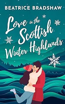 Love in the Scottish Winter Highlands: A heartwarming cosy and spicy small town romance set in Scotland (Escape to Scotland, Book 1) eBook : Bradshaw, Beatrice: Amazon.co.uk: Kindle Store Scottish Winter, Holiday Romance Books, Best Romance Books, Christmas All Year, Good Romance Books, Small Town Romance, Holiday Romance, Tbr List, Top Books To Read