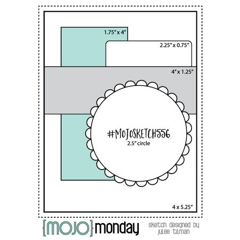 Mojo Monday Sketches With Measurements, Mojo Monday Card Sketches, Card Sketches Templates, Paper Play, Card Making Templates, Card Sketch, Card Layouts, Card Dimensions, Card Techniques