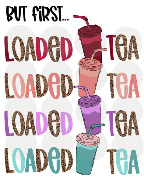 Loaded Tea Quotes Funny, Loaded Tea Images, Loaded Tea Designs, Loaded Tea Cup Quotes, Loaded Tea Quotes, Tea Quotes Funny, Herbalife Quotes, Shake Ideas, Tea Meme