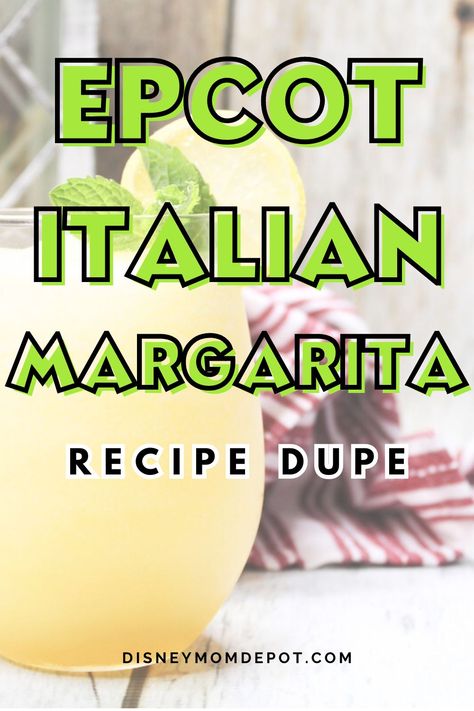 Epcot Italian Margarita Recipe Dupe - Disney Mom Depot Italian Margarita Recipe, Limoncello Margarita, Top Disney Movies, Margarita Mocktail, Italian Margarita, Traditional Margarita, Kid Friendly Drinks, Disney Drinks, Disney Movies To Watch