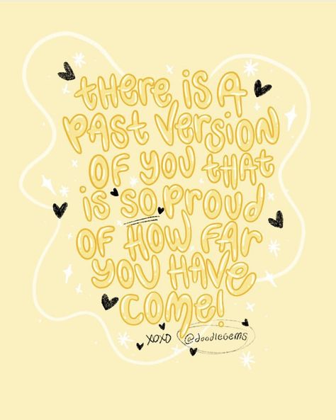 There Is A Past Version Of You, Yellow Widget Aesthetic, Spring Home Screen, Pastel Quotes, Retro Quotes, Health Art, Life Map, Story Quotes, Feel Good Quotes